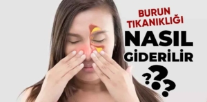 Tıkalı burnu açmanın yolları