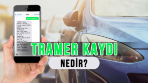 Tramer kaydı nedir?