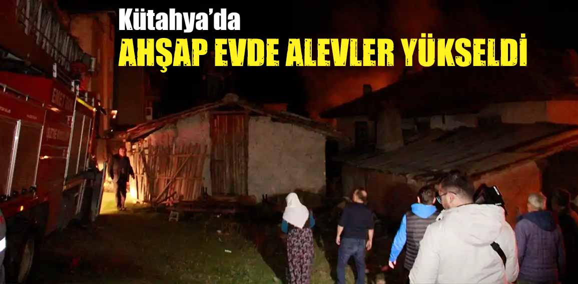 Kütahya’nın Hisarcık ilçesinde, ahşap