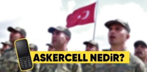 Askercell Nedir, Zorunlu mu? Askercell Hattı Nasıl Alınır?