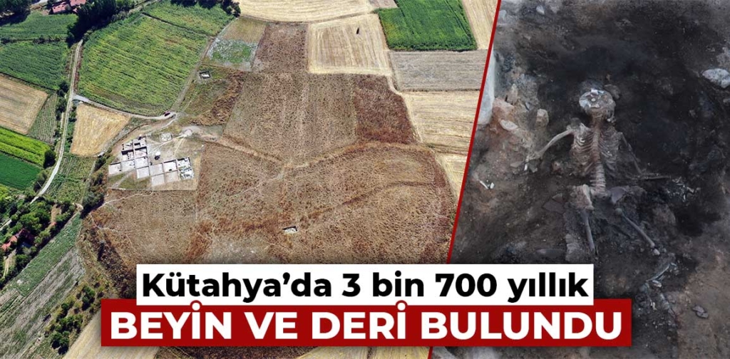 Kütahya’da 3 bin 700 yıllık beyin ve deri bulundu