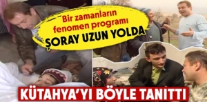 Şoray Uzun Yolda’nın gözüyle Kütahya