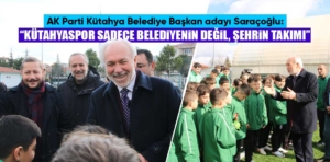 AK Parti Kütahya adayı Saraçoğlu, genç sporcularla buluştu