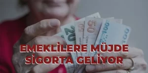 Yaşlılara yaşlılık sigortası geliyor