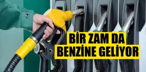 Bir zam da benzine geliyor