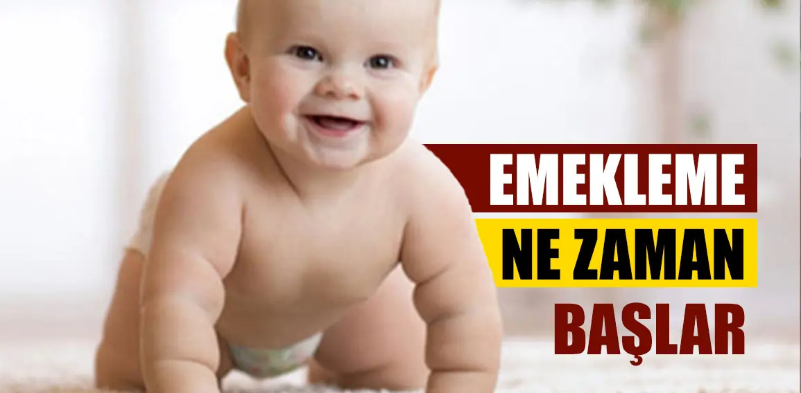 Emekleme Nedir? Bebeklerin oturması