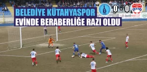 Belediye Kütahyaspor evinde beraberliğe razı oldu