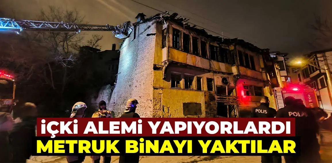 Kütahya’da alkollü şahısların metruk