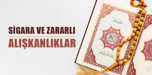 Sigara ve zararlı alışkanlıklar