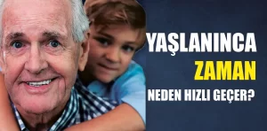 Zaman çocuklar için yavaş, yaşlılar için neden hızlı geçiyor?