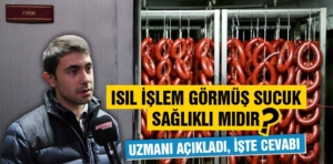 Isıl işlem görmüş sucuk sağlıklı mı? Kütahya’da uzmanı açıkladı