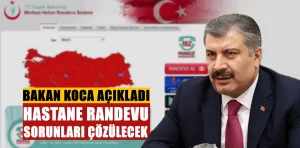 Bakan açıkladı: MHRS hastane randevu sorunları çözülecek