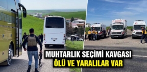 Muhtarlık seçimi kavgası: Ölü ve yaralılar var