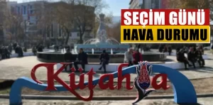 Seçim günü hava nasıl olacak?