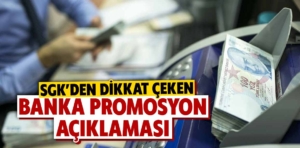 SGK’den “banka promosyonu” açıklaması