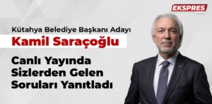 Kütahya AK Parti Belediye Başkanı adayı Kamil Saraçoğlu canlı yayında sizlerden gelen soruları yanıtladı