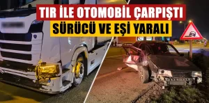 Kütahya’da tır ile otomobil çarpıştı