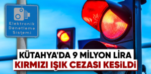 Kütahya’da 2,5 aylık trafik cezası verileri açıklandı