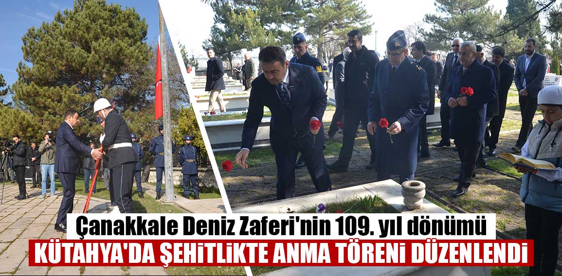 Kütahya’da, 18 Mart Şehitleri