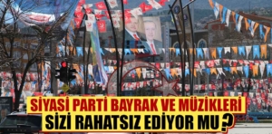 Kütahyalılar, siyasi parti bayrak ve müziklerinden rahatsız mı?