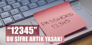 Dünyanın en kolay şifresi yasaklanıyor!