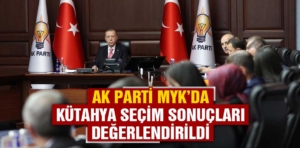 AK Parti MYK’da Kütahya seçim sonucu konuşuldu