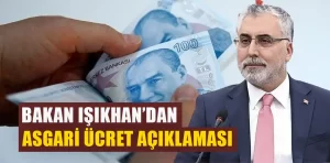 Bakan Işıkhan’dan asgari ücret açıklaması