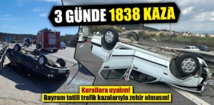 Bayram tatilinde 3 günün bilançosu: 19 kişi hayatını kaybetti