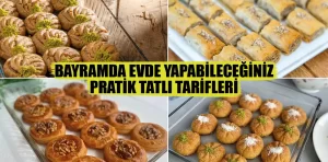 Bayramda evde yapabileceğiniz kolay tatlı tarifleri