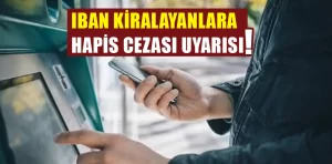 IBAN kiralayanlara uyarı!