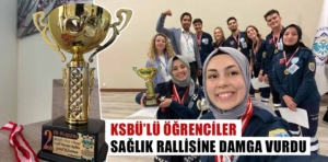 KSBÜ’lü öğrenciler sağlık rallisine damga vurdu