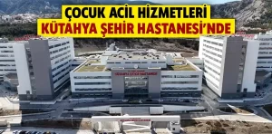 Kütahya Şehir Hastanesi’ne birimler taşınıyor 