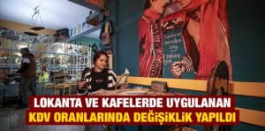 Lokanta ve kafelerde KDV oranları artırıldı