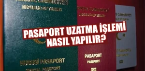 Pasaport Süresi Uzatma Nasıl Yapılır?