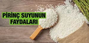 Pirinç suyunu sakın dökmeyin! Pirinç suyunun faydaları