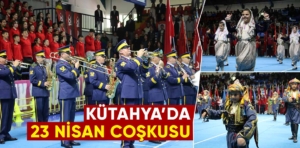 Kütahya’da 23 Nisan coşkusu yaşandı