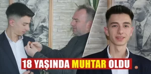 Kütahya’da 18 yaşında muhtar oldu