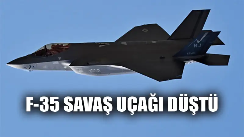 ABD’de F-35 savaş uçağı düştü