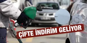 Akaryakıta çifte indirim geliyor