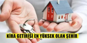 Kira getirisi en yüksek şehirler