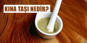 Kına taşı nedir, nasıl kullanılır?