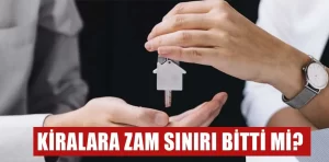 Kiralara yüzde 25 zam sınırı bitti mi?