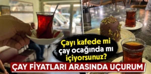 Kütahya’da kafe ve çay ocaklarındaki çay fiyatlarını araştırdık