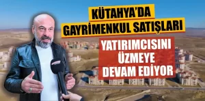 Kütahya’da konut satışlarında son durum