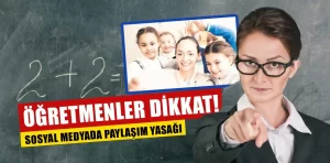 Öğretmenler dikkat! Bunu yapana ceza geliyor