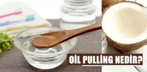 Oil Pulling ne demek?