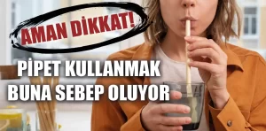 Pipet kullanmak buna yol açıyor!