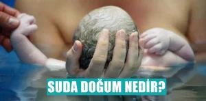 Suda doğum nedir?