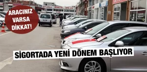 Zorunlu trafik sigortasında yeni dönem başlıyor