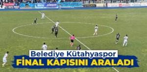 Belediye Kütahyaspor final için avantajı aldı